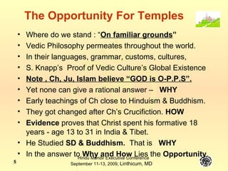 The Opportunity For Temples ,[object Object],[object Object],[object Object],[object Object],[object Object],[object Object],[object Object],[object Object],[object Object],[object Object],[object Object]
