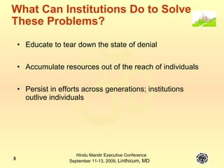 What Can Institutions Do to Solve These Problems? ,[object Object],[object Object],[object Object]