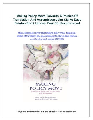 Making Policy Move Towards A Politics Of Translation And Assemblage ...