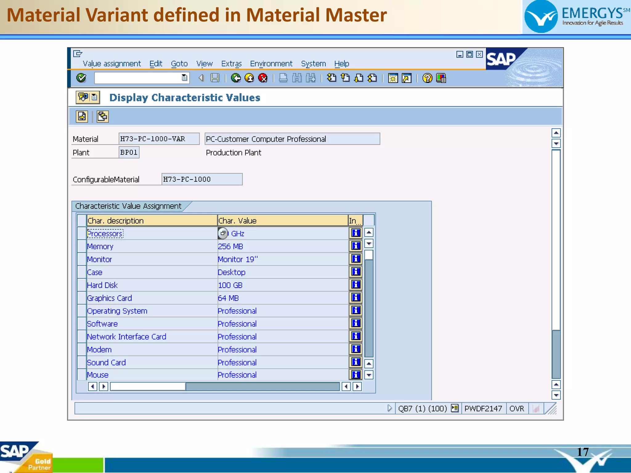 17
Material Variant defined in Material Master
 