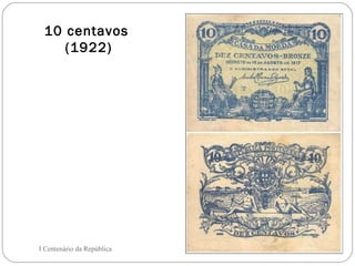 10 centavos  (1922) I Centenário da República 