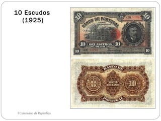 10 Escudos  (1925) I Centenário da República 