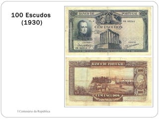 100 Escudos  (1930) I Centenário da República 