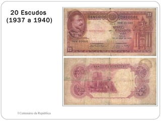 20 Escudos  (1937 a 1940) I Centenário da República 
