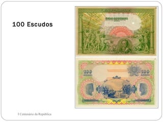100 Escudos I Centenário da República 