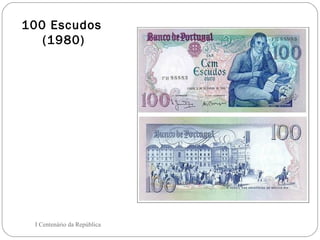 100 Escudos  (1980) I Centenário da República 