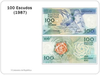 100 Escudos  (1987) I Centenário da República 
