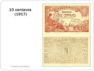 10 centavos  (1917) I Centenário da República 