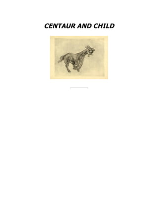 CENTAUR AND CHILD
 
