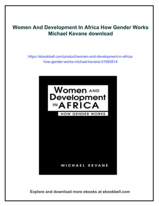 Women And Development In Africa How Gender Works Michael Kevane | PDF
