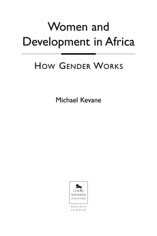 Women And Development In Africa How Gender Works Michael Kevane | PDF