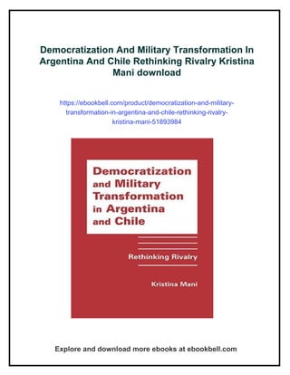 Democratization And Military Transformation In Argentina And Chile ...