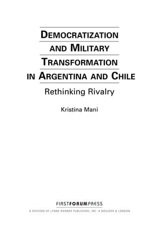 Democratization And Military Transformation In Argentina And Chile ...