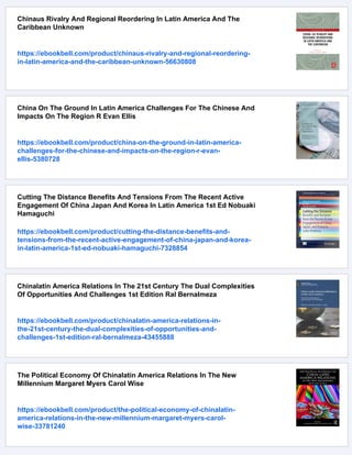China In Latin America The Whats And Wherefores R Evan Ellis | PDF