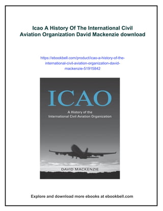 Icao A History Of The International Civil Aviation Organization David ...
