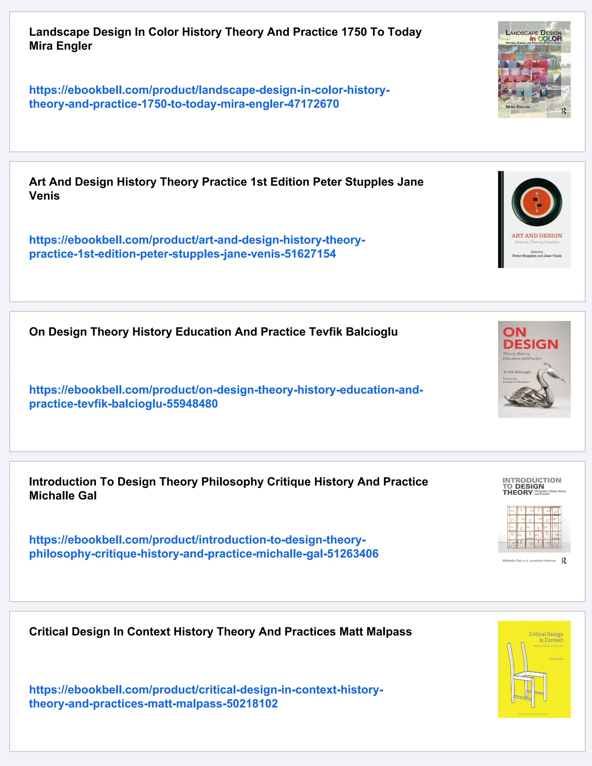 Landscape Design In Color History Theory And Practice 1750 To Today
Mira Engler
https://ebookbell.com/product/landscape-design-in-color-history-
theory-and-practice-1750-to-today-mira-engler-47172670
Art And Design History Theory Practice 1st Edition Peter Stupples Jane
Venis
https://ebookbell.com/product/art-and-design-history-theory-
practice-1st-edition-peter-stupples-jane-venis-51627154
On Design Theory History Education And Practice Tevfik Balcioglu
https://ebookbell.com/product/on-design-theory-history-education-and-
practice-tevfik-balcioglu-55948480
Introduction To Design Theory Philosophy Critique History And Practice
Michalle Gal
https://ebookbell.com/product/introduction-to-design-theory-
philosophy-critique-history-and-practice-michalle-gal-51263406
Critical Design In Context History Theory And Practices Matt Malpass
https://ebookbell.com/product/critical-design-in-context-history-
theory-and-practices-matt-malpass-50218102
 