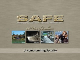 Uncompromising Security
 