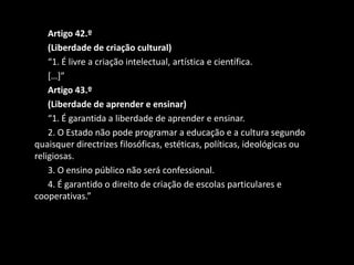 Existência das regiões autónomas da Madeira e dos Açores.