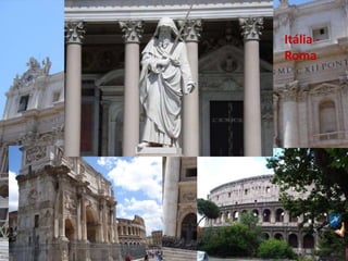 Itália -
Roma
 