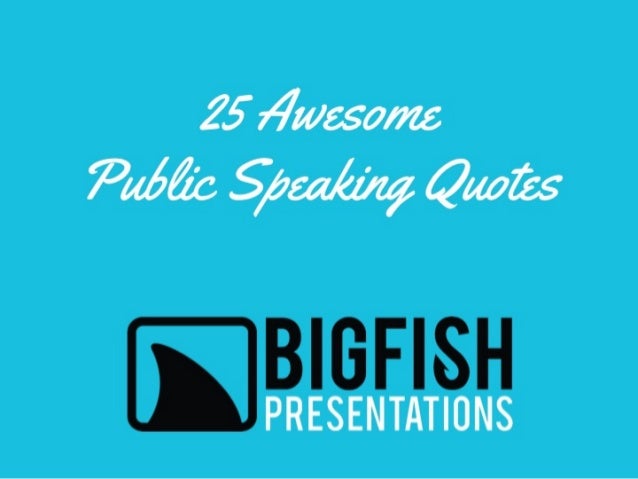 25 Awesome Public Speaking Quotes