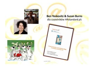 Ben Yoskovitz & Susan Burns
                               
     dla czytelników HRstandard.pl:
                                   




netHR 2009 
 