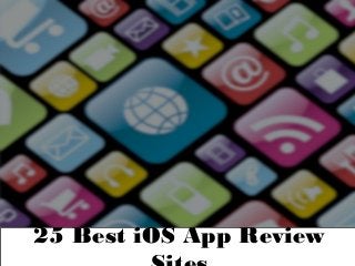 25 Best iOS App Review
 