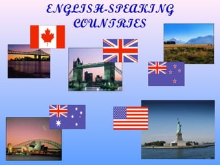 ENGLISH-SPEAKING
   COUNTRIES
 