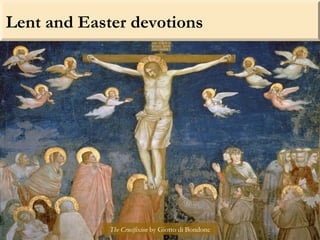Lent and Easter devotions
The Resurrection by Piero della Francesca
Lent is the period of forty
days in which we prepare,
...