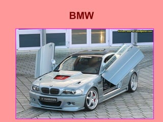 BMW
 