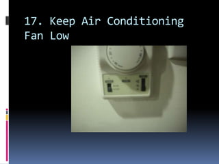 17. Keep Air Conditioning Fan Low