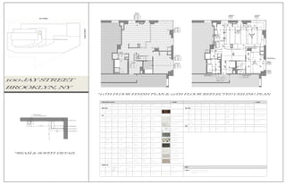 UP
GYP. BD.
9' - 3"
GYP. BD.
8' - 0"
GYP. BD.
8' - 0"
GYP. BD.
8' - 0"
GYP. BD.
8' - 4"
KITCHEN SOFFIT LIVING / DINING
BEDROOM
BATHROOM
FOYERBATHROOM
GYP. BD.
8' - 4"
1' - 6"
2'-8"
3' - 6"
NEW CEILING TO MATCH ADJACENT @ 8'-4"
1'-7"
2'-8"
EXISTING
NEW
WOOD
2' - 4" 3' - 0" 3' - 0" 3' - 0" 3' - 0" 3' - 0" 3' - 0" 2' - 4"6" 6" 6" 6" 6" 6"
6"
FAUX BEAM
8'-5"
NEW DROP CEILING
THROUGHOUT BEDROOM
EQEQEQ
AA
A A
EQEQ
EQ EQ
WALL CABINET
EQ EQ
EQEQ
A
A
A A
EQEQEQ
ISLAND BELOW
CENTER OVER
EQEQ
B
B
C
EQEQ
F
F
2' - 0"
EQ EQ
EQEQ
2' - 0"
E
D
RELOCATE EXISTING LIGHT
FIXTURE TO CENTER
EQ EQ
EQ EQ
EQEQ
B1
EQ EQ
EQEQ
EQ EQ
EQ EQ
EQEQ
EQEQEQ
EQ EQ
18"3'-0"
RELOCATE EXISTING LIGHT
FIXTURE TO CENTER
GYP. BD.
8' - 4"
RECESSED TRACK
EQ EQ
EQEQEQEQ
EQ EQ
A
A
B2
EQ EQ
EQEQ
EQEQEQEQEQEQ
A1
A1
A1
SD
CM
SD
CM
A
11"
SOFFIT
18"
8'-4"A.F.F
REFER TO RCP
5"
6"
FRAMING AS REQUIRED
5/8" GYP. BD. PAINTED, P-2
FRAMING AS REQUIRED
FAUX WOOD BEAM, STAINED ESPRESSO
EXISTING EXTERIOR WALL
EXISTING FLOOR SLAB
JAY STREET
YORKSTREET
AREA OF WORK ON 11TH & 12TH FLOOR
W
F
B
MASTER
BEDROOM
P-1
W-1
B-1
W
F
B
BEDROOM
P-1
W-1
B-1
W
F
B
BEDROOM
P-1
W-1
B-1
W
F
B
BATHROOM
TL-1
TL-6
-
W
F
B
MASTER
BATHROOM
TL-3
TL-2
-
W
F
B
LAUNDRY
P-1
TL-9
B-1
FINISH MATERIAL SCHEDULE
WD-1
DENOTES CHANGE IN FLOOR FINISH.
PROVIDE REDUCING STRIPE OR SADDLE
AS REQUIRED
LOCATION
TAG MATERIAL FINISH COLOR SIZE PATTERN MANFACTURER
WOOD FLOOR
DETAILS
HARDWOOD STAINED TBD 8" SEE FINISH PLAN TBD
TL-1 CERAMIC CRACKLE,
GLOSS
BLEACH WHITE 2" x 6" WALL TILE,
SEE ELEVATION
COMPLETE
TILE
TILE
TL-2 MARBLE HONED CALACATTA 1"
HEXAGON
FLOOR TILE,
SEE PLAN
COMPLETE
TILE
TL-3 MARBLE POLISHED CALACATTA 3"
HEXAGON
WALL TILE,
SEE ELEVATION
COMPLETE
TILE
MODEL #
TBD
199-C1-
311-321
065-S2-
400-131
065-S2-
400-160
TL-4 LIMESTONE HONED ASTOR BLUE 12" X 12" FLOOR TILE,
SEE PLAN
COMPLETE
TILE
--
TL-5 STAINED
GLASS
GLOSS STETERLY
BLEND
- WALL TILE,
SEE ELEVATION
COMPLETE
TILE
046-G2-
266-119
TL-6 STONE HONED BASALTO FLOOR TILE,
SEE PLAN
COMPLETE
TILE
065-S2-
400-140
1"
HEXAGON
TL-7 PORCELAIN HONED POWDER WHITE,
ALMOND GROUT
FLOOR TILE,
SEE PLAN
COMPLETE
TILE
165-Z1-
250-015
3/4"
ROUND
TL-8 CERAMIC POLISHED SILVER NEST,
ALMOND GROUT
WALL TILE,
SEE ELEVATION
COMPLETE
TILE
107-C1-
310-252
2" X 8"
COUNTER TOP
CT-1 QUARTZITE POLISHED
EASED
EDGE
TBD N/A TBD1 1/4" TK.
SLAB
CAESARSTONE
CT-2 QUARTZITE
POLISHED,
EASED
EDGE
PURE WHITE N/A 239 (1141)1 1/4" TK.
SLAB
CAESARSTONE
WALL PAINT
P-1 PAINT EGG SHELL DOCTOR'S WHITE N/A TBDN/A BENJAMIN
MOORE
P-2 PAINT FLAT SUPER WHITE N/A TBDN/A BENJAMIN
MOORE
P-3 PAINT
(CABINET)
EGGSHELL DECORATORS
WHITE
N/A TBDN/A BENJAMIN
MOORE
BASE
LOCATION
NOTES:
TAG MATERIAL FINISH COLOR SIZE PATTERN MANFACTURER DETAILSMODEL #
B-1 WOOD PAINT P-1 TBD TBD6" TBD
KITCHEN,
KID'S 11TH FL BATHROOM
11TH FL MASTER
BATH FLOOR
11TH FL MASTER
BATH WALL
12TH FL MAIN
BATHROOM FLOOR
12TH FL MAIN
BATHROOM WALL
11TH FL KID'S
BATHROOM
12TH FL GUEST
BATHROOM FLOOR
12TH FL GUEST
BATHROOM WALL
KITCHEN
BATHROOMS
CEILINGS THROUGHOUT
WALLS THROUGHOUT
WALL CABINETS
TL-9 GLAZED
PORCELAIN
SATIN WHITE COMPLETE
TILE
107-Z2-
252-050
2"
HEXAGON
LAUNDRY ROOMFLOOR TILE,
SEE PLAN
100 JAY STREET
BROOKLYN,NY
*11TH FLOOR FINISH PLAN & 12TH FLOOR REFLECTED CEILING PLAN
*BEAM & SOFFIT DETAIL
 