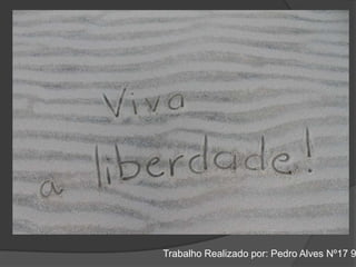 Trabalho Realizado por: Pedro Alves Nº17 9
 
