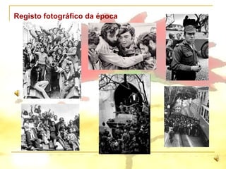 Registo fotográfico da época 