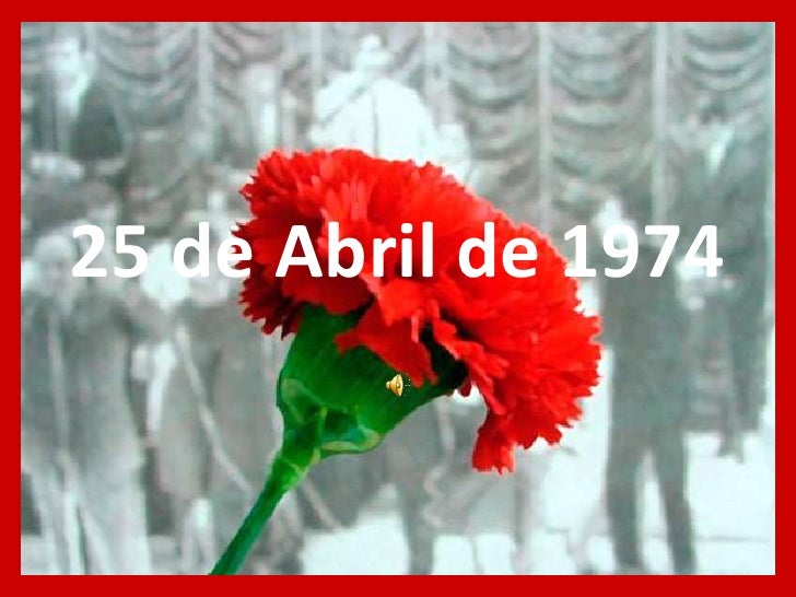 25 de Abril de 1974<br />