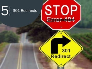 5
5 301 Redirects
 