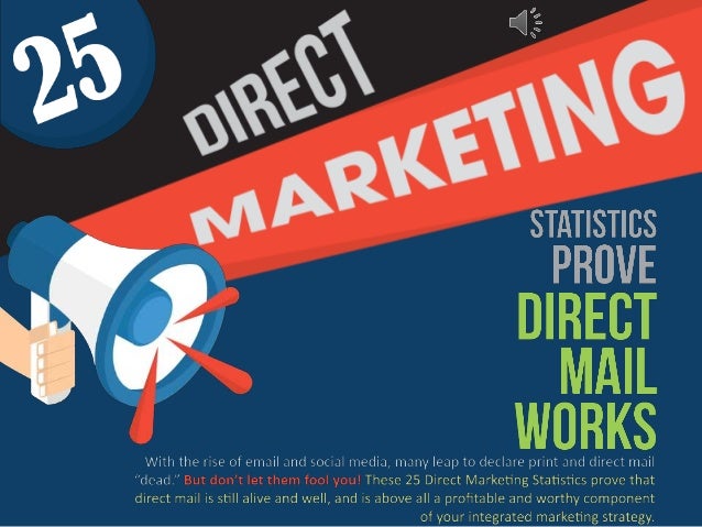 25 direct marketing statistics prove direct mail works direct works media