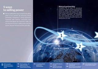 44
5 ways
to selling power
We have defined five ways to improve the selling
power of our partners. By honouring mutual
partnership, maintaining a strong assortment,
supporting daily business, maximising store
revenue and tipping the consumers’ scales, we
can assure an increase in selling power and your
success. Discover how we can boost your sales.
Mutual partnership
Throughout the 30 years of international
multichannel reseller and intercultural purchase
experience, NEDIS acquired professional and
mutual partnerships that improve the supply
chain of every party involved. Through reliable
and powerful cooperation and exchanging
ideas and challenges, we keep ourselves and
our partners sharp and focused to give you the
selling power you need.
Strong assortment
NEDIS has an up-to-date and extensive stock of
strategic positioned brands and categories in
all sizes, shapes, forms, qualities and for every
budget, branded with our own names, as well
as those of well-known labels. In just one stop
you can shop it all and if ordered before 4 p.m.
have it shipped to your store the same day. With
an easy accessible assortment of brands and
products that is just as broad as it is deep, you
will never have to sell your customer‘no’.
1982 NEDISwasfounded
1984 Sparepartsforconsumer
electronicsbecamepartof
business
1986 Movedtowarehouse-with
conveyorbeltinHedel
1989 NEDISenteredthemarketof
consumerelectronicaccessories
1992 Firstsubsidiary(Belgium)
opened;startof
internationalisation
1995 OwnbrandHQintroducedto
themarket
1996 Introductionofwhitegood
sparepartsandaccessories
1999 Newmodernwarehousebuiltin
’s-Hertogenbosch
2000 NEDISenteredthelistof500fastest
growingcompanies(GrowthPlus)
2001 AssetsandbrandnameofKönig
ElectronicGmbHareacquired
 