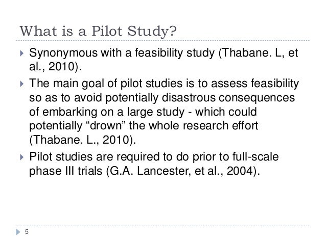 A Pilot Study - What, Why, and How