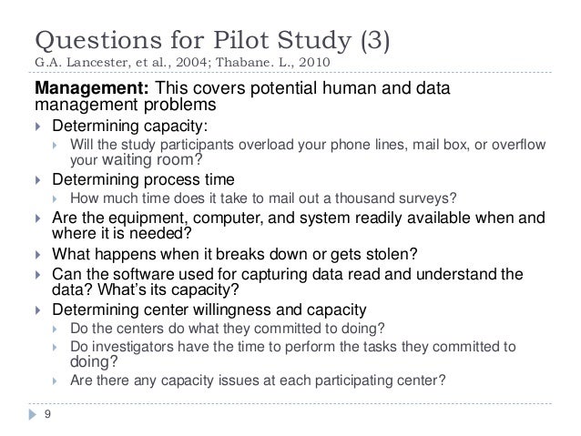A Pilot Study - What, Why, and How