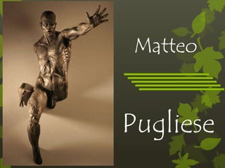 Matteo
Pugliese
 