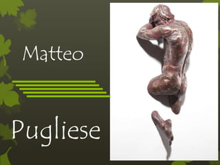 Matteo
Pugliese
 