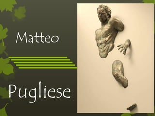 Matteo
Pugliese
 