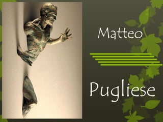 Matteo
Pugliese
 