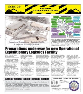 1/24/2007

13:17

Page 3

3 COLOR CLEAN

22 COLORClassified

An update of the Katrina Recapitalization Chart.
conceptual drawing of the new $41.5 million
Operational Expeditionary Logistics Facility to be built
by BE&K Construction Company. Groundbreaking on
the new facility is expected to begin in April, with a
completion date of February, 2009.
Above:
Left: A

maintenance, and breakout/deployment of equipment, materials and supplies in support of NCF
operations.
Existing facilities are
obsolete, damaged, and
geographically dispersed,
rendering the current containerization mission highly inefficient. Ultimately,
this project will consolidate three facilities and
include 343,500 SF of demolition for a net square
footage reduction of
151,000 SF.
Located along the north

Keesler Medical to hold Town Hall Meeting
The 81st Medical Group will conduct a town hall meeting on Thursday, January 24
for all those eligible to use Keesler Medical Center.
Brig. Gen. (Dr.) James Dougherty, 81st MDG commander, will host the program
which will be held from 5-6 p.m. in the Welch Theater on base. Among the topics to
be discussed will be the medical center's current and future capabilities and services.
A question and answer session will be included.
Contact (228) 376-3018 for further information.

edge of the base and adjacent to the new OELF, the
Commercial Vehicle Gate
and Truck Access Zone
will significantly improve
force-protection and traffic
flow to the base.
ROICC Gulfport and
BE&K hosted a Post
Award Kickoff meeting
last week in Gulfport, MS.
Ground breaking is scheduled early April 2007 and
construction will be complete by February 2009.
The president of BE&K's
Government Group is Rear
Adm. (Ret) Dave Nash,

former "King Bee" and
Chief of the U.S. Navy
Civil Engineer Corps. The
NAVFAC Southeast and
OICC Katrina project team
involved in construction
management and oversight includes: Carl Sellers,
Project Manager; Gene
Baker, Public Works
Engineer in Charge; Russ
Dail, Construction
Manager; Lt. Hely S.
Gonzalez, Construction
Manager; Bobby Wayne,
Engineering Technician;
and Bennie Boren,
Contract Specialist.

Seabee Ball Tickets Are Available!

Prices:
March 17
E1 - E4: $15
Imperial Palace
E5 - E6: $20
E7 - 03: $30
04 & Above: $35
Civilians: $35

Contact your your command rep
for tickets & prepare to party!

22

CB PG 03-22 COLOR

3

The largest stand-alone
facility in NCBC Gulfport's
recapitalization program, a
state-of-the-art Operational
Expeditionary Logistics
Facility (OELF), was
awarded last month to
BE&K Construction
Company. In addition to
the OELF, the $41.5 million
design-build construction
contract includes a
Commercial Vehicle Gate
and Truck Access Zone, a
Public Works Shops facili-

ty, and a Consolidated
Public Works Complex
renovation.
The OELF is required to
support Naval Construction Forces (NCF) shipment of containerized warfighting equipment. One
of CBC's primary missions
is packing Table of
Allowance (TOA) material
for NCF units. TOA's
must be task-tailored for a
specific mission and
deployed on short notice.
The mission includes temporary storage, containerization, preservation,

Seabee Courier

January 25, 2007

By Lt. Cmdr. R. Tibbetts
ROICC Gulfport

January 25, 2007

Preparations underway for new Operational
Expeditionary Logistics Facility

Seabee Courier

25Jan07.qxd

 