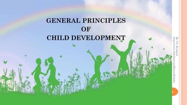 GENERAL PRINCIPLES OF CHILD DEVELOPMENT | PDF