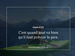 25 Lecons Pour Entreprendre Kayak Mon Amour Par Habib Oualidi