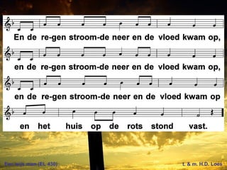 Een wijs man (EL 430) t. & m. H.D. Loes
 