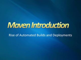Rise of Automated Builds and Deployments
 