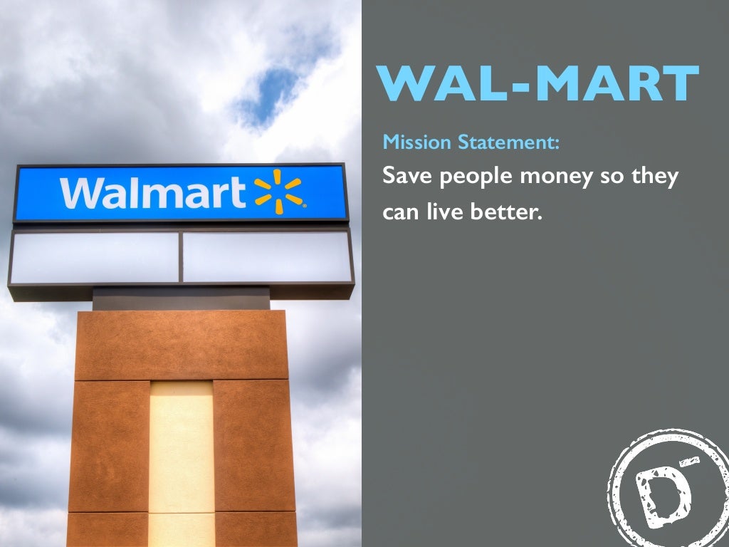 WAL-MART Mission Statement: Save people