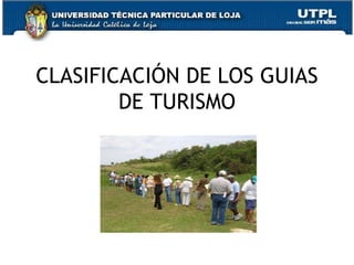 CLASIFICACIÓN DE LOS GUIAS DE TURISMO 